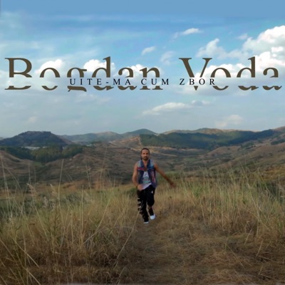 Bogdan Vodă - Uite-mă cum zbor