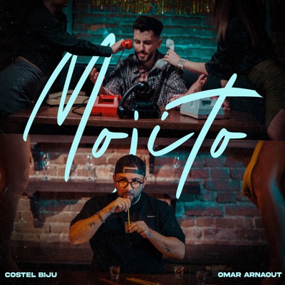Costel Biju & Omar Arnaout - Mojito