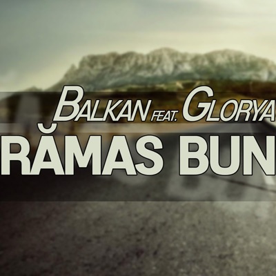 Balkan - Ramas Bun (feat. Glorya)