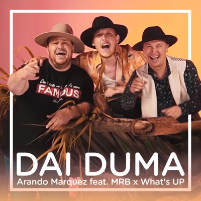 Arando Marquez - DAI DUMA (feat. Mr.B & What's Up)