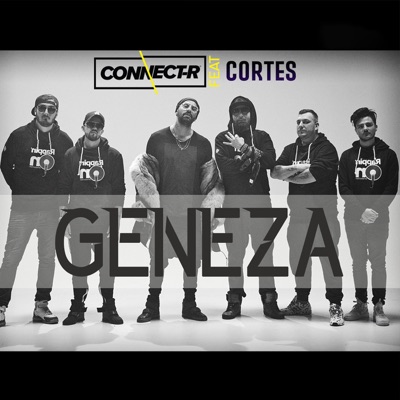 Connect-R - Geneza (feat. Cortes)