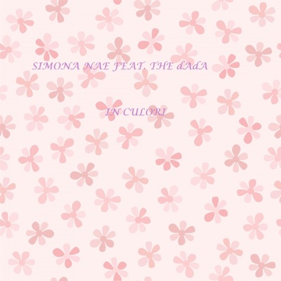 Simona Nae - In Culori (feat. The dAdA)