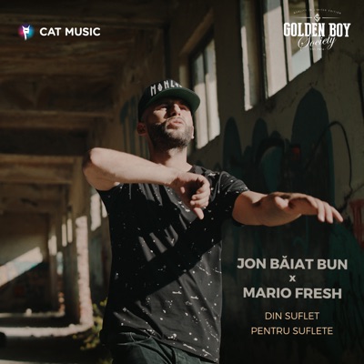 Jon Baiat Bun & Mario Fresh - Din suflet pentru suflete