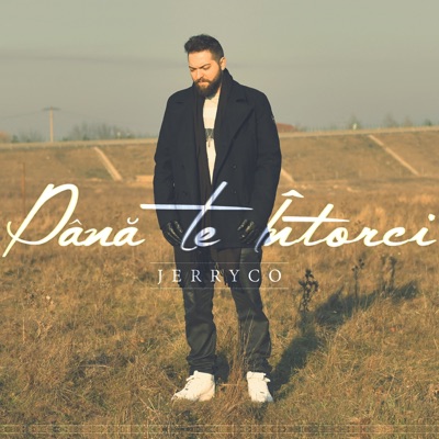 JerryCo - Până Te Întorci