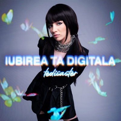 Tedisaster - Iubirea Ta Digitala