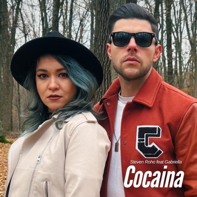 Steven Roho - Cocaina (feat. Gabriella Roho)
