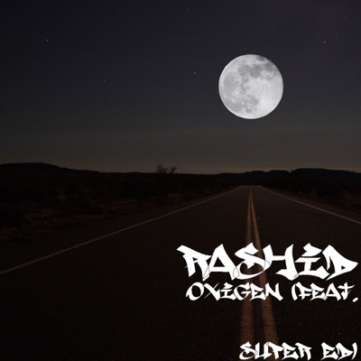 Rashid - Oxigen (feat. Super Ed)