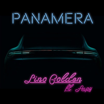Lino Golden - Panamera (feat. Aspy)
