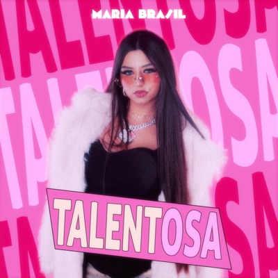 Maria Brasil - Talentosa