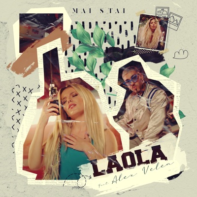 Laola - Mai stai (feat. Alex Velea)