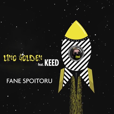 Lino Golden - Fane Spoitoru (feat. Keed)