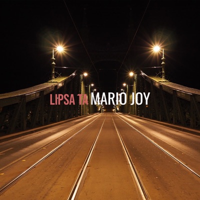 Mario Joy - Lipsa Ta
