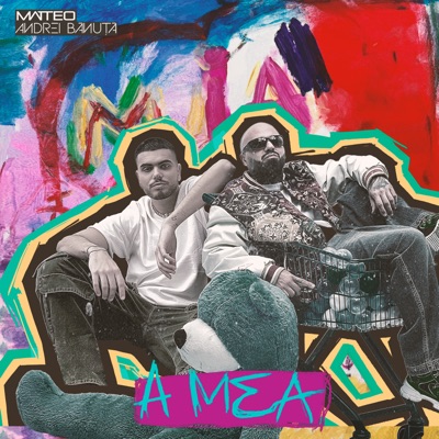 Matteo & Andrei Banuta - A Mea