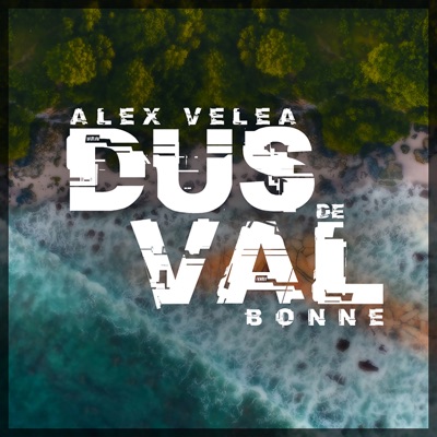 Bonne & Alex Velea - Dus de val