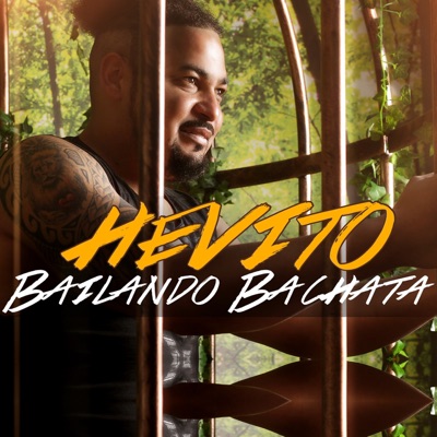 Hevito - Bailando Bachata
