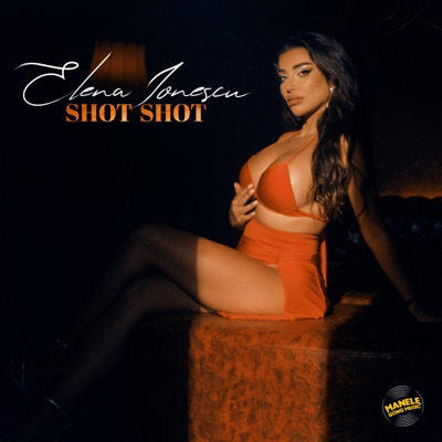 Elena Ionescu - Shot Shot