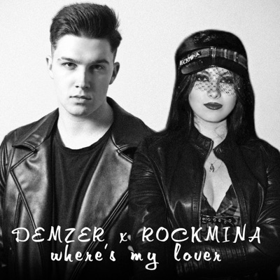 Demzer & Rockmina - Where's My Lover
