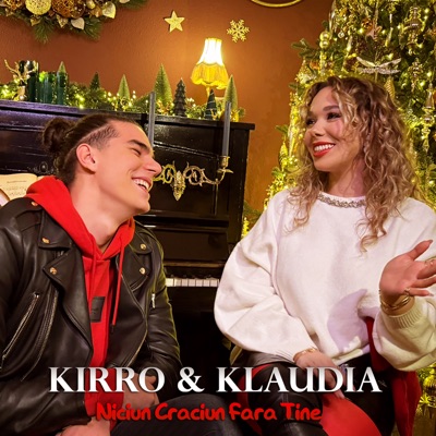 Kirro & Klaudia - Niciun Craciun Fara Tine