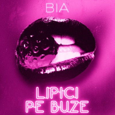 BIA - Lipici pe buze