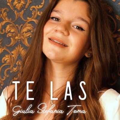 Giulia Stefania Toma - Te Las
